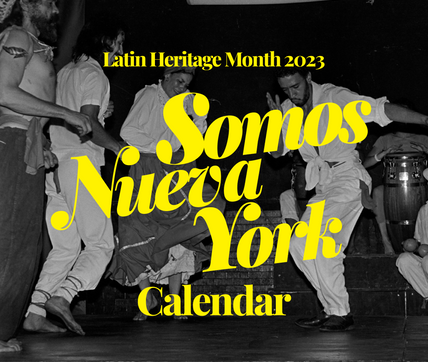 Latin Heritage Month Calendar: Somos Nueva York