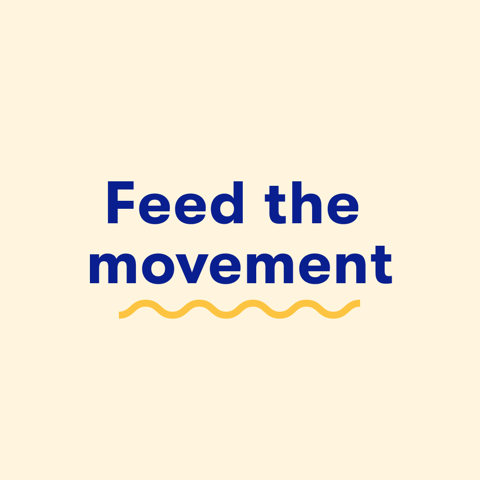 Feed The Movement: Art is Power
